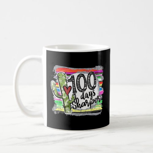 100 Days Sharper Cactus Teacher Happy 100th Day Of Coffee Mug