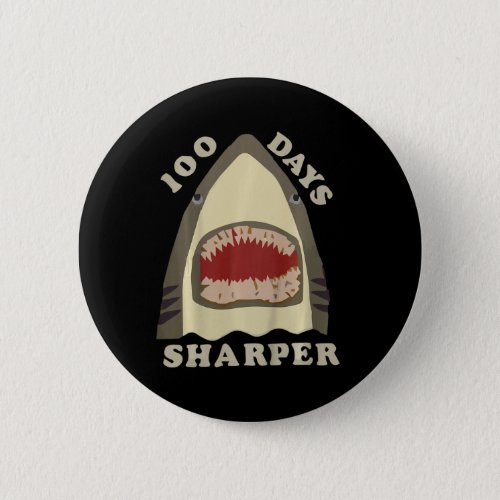 100 Days Sharper Fun 100 Days Of School Shark Love Button