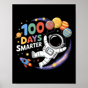 100 Days Smarter 100th Day Of School Astronaut Spa Poster