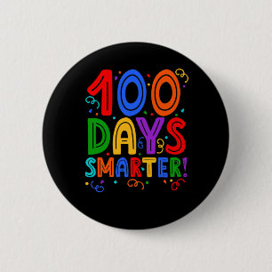 100 Days Smarter - 100th Day of School T-Shirt Button