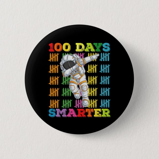 100 Days Smarter Astronaut 100th Day Of School Button (Front)
