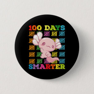 100 Days Smarter Axolotl 100th Day Of School Button