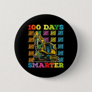 100 Days Smarter Excavator 100th Day Of School Button