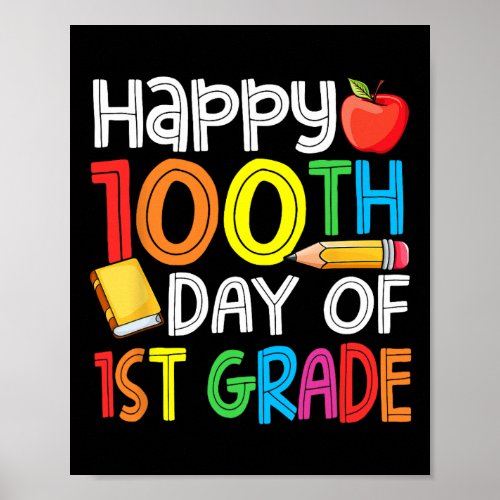 100 Days Smarter First Grade 100th Day Of School 1 Poster