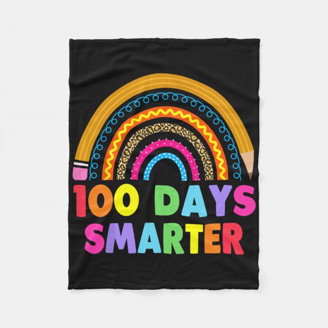 100 Days Smarter Happy 100th Day Of School Rainbow Fleece Blanket (Front)
