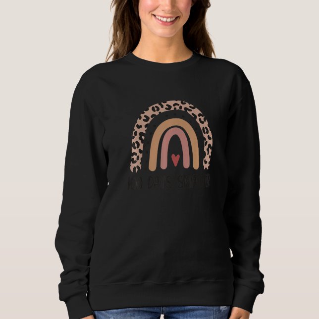 100 Days Smarter Happy 100th Day Of School Rainbow Sweatshirt (Front)
