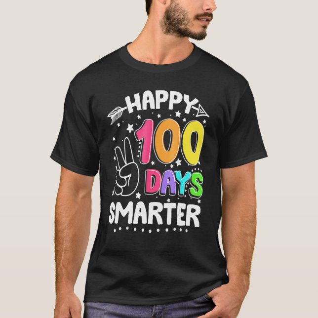 100 Days Smarter Happy 100th Day Of School Sign Te T-Shirt (Front)