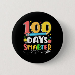 100 Days Smarter Happy 100th Day Of School Teacher Button