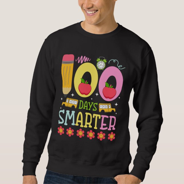 100 Days Smarter Happy 100th Day of School Teacher Sweatshirt (Front)