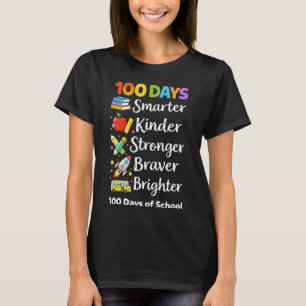 100 Days Smarter Kinder Brighter School for Studen T-Shirt