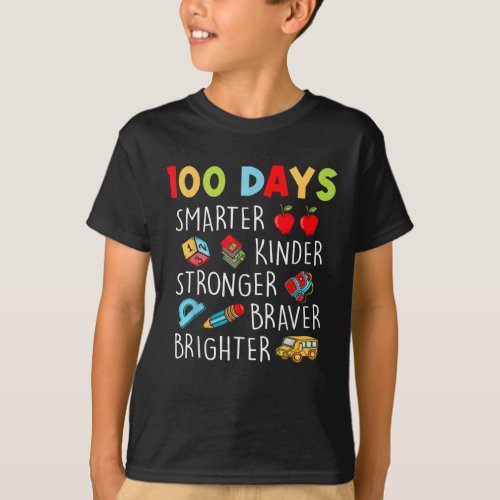 100 Days Smarter Kinder Stronger Braver Brighter  T_Shirt