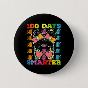 100 Days Smarter Messy Bun 100th Day Of School Button