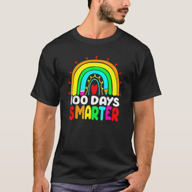 100 Days Smarter Rainbow 100th Day Of School Teach T-Shirt (Front)