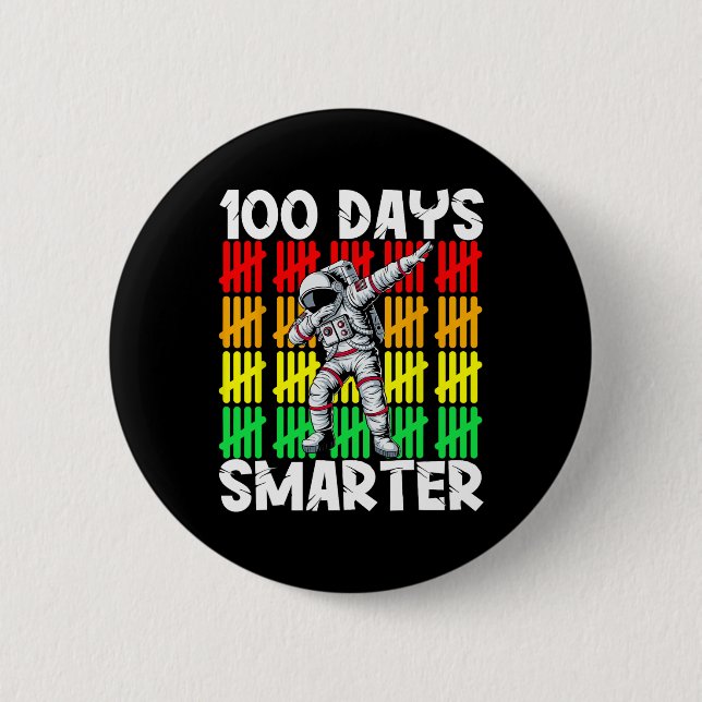 100 Days Smarter Space Astronaut 100th Day School  Button (Front)