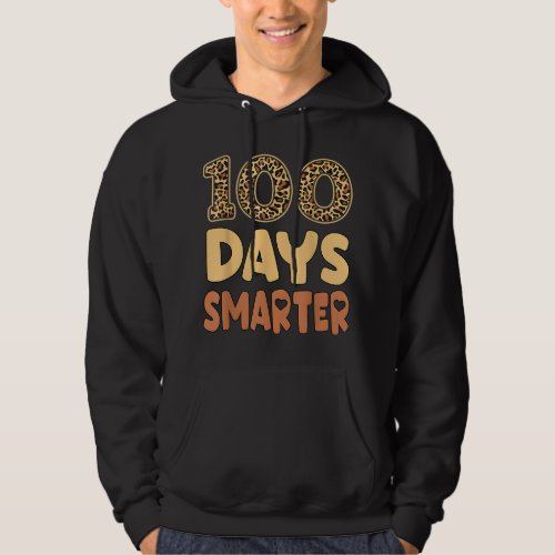 100 Days Smarter Teacher Leopard 100th Day Of Scho Hoodie