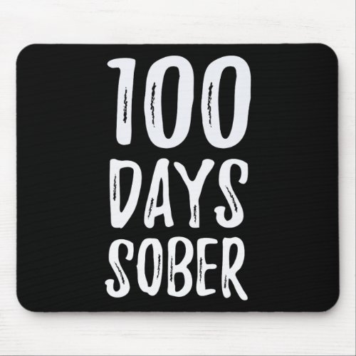 100 Days Sober Congratulations Sobriety  Mouse Pad