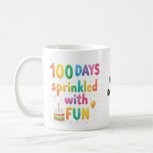 100 Days Sprinkled with Fun Celebrate School Joy Coffee Mug