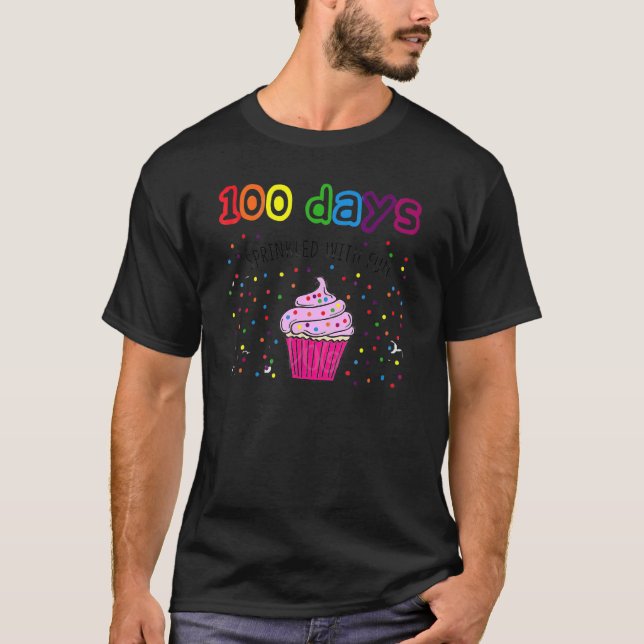 100 Days Sprinkled With Fun Cupcake 100 Days Of Sc T-Shirt (Front)