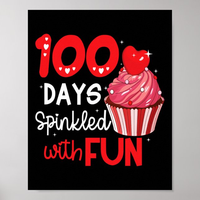 100 Days Sprinkled With Fun Cupcake 100th Day Of S Poster (Front)