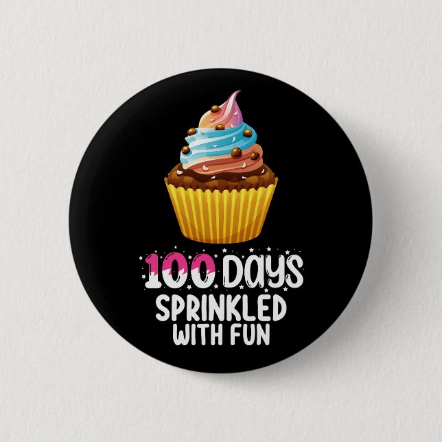 100 Days Sprinkled With Fun Cupcake School Teacher Button (Front)