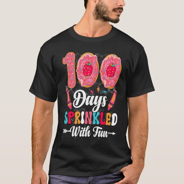 100 Days Sprinkled With Fun  Cut Donuts 100 Days o T-Shirt (Front)
