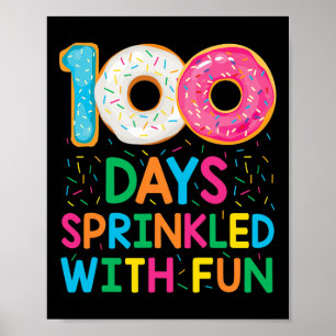 100 Days Sprinkled With Fun Donut School Teacher K Poster