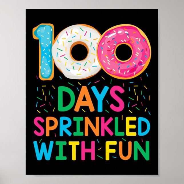 100 Days Sprinkled With Fun Donut School Teacher K Poster (Front)