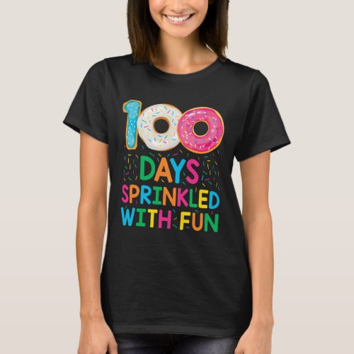 100 Days Sprinkled With Fun Donut School Teacher K T_Shirt