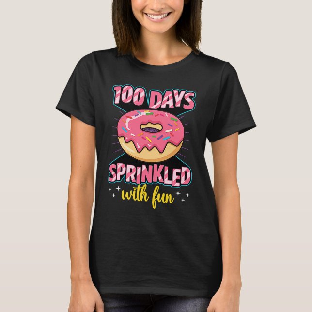 100 Days Sprinkled With Fun School Sprinkled Donut T-Shirt (Front)