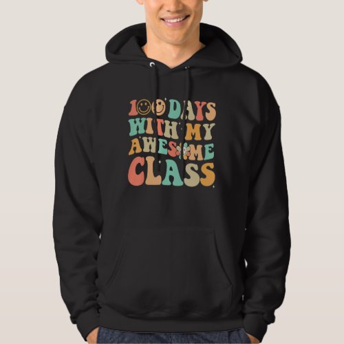 100 Days With My Awesome Class 100th Day Of School Hoodie