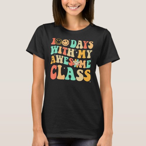 100 Days With My Awesome Class 100th Day Of School T_Shirt