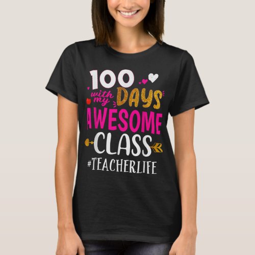 100 Days With My Awesome Class Teacher School T_Shirt