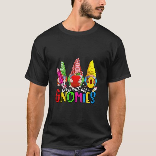 100 Days With My Gnomies 100th Day of School Gnome T_Shirt