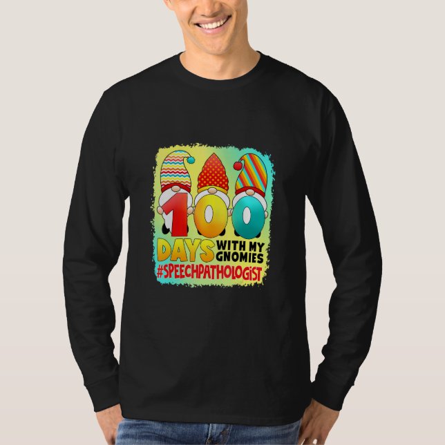 100 Days With My Gnomies Speech Pathologist - Teac T-Shirt (Front)