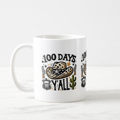 100 Days Yall 100 Days Of School Funny Coffee Mug