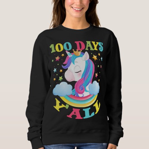 100 Days Yall 100th Day Cute Unicorn Gift Kids Gi Sweatshirt