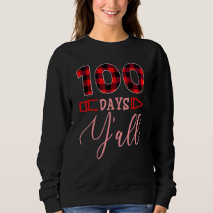 100 Days Y'all 100th Day Of School Costume Teacher Sweatshirt