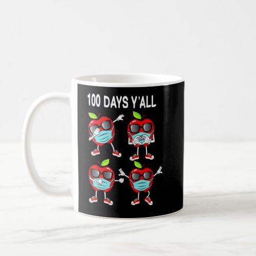 100 Days Yall Apple Mask Funny 100th Day Of Schoo Coffee Mug