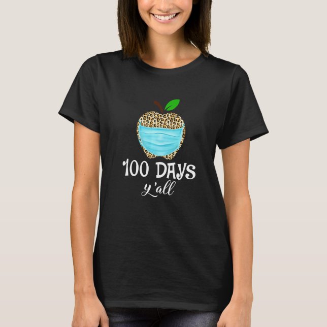 100 Days Y'all Happy 100th Day Of School Masked Le T-Shirt (Front)