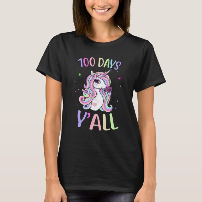100 Days Y'all Teacher 100th Day of school Unicorn T-Shirt (Front)