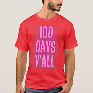 100 Days Yx27all 15 T-Shirt