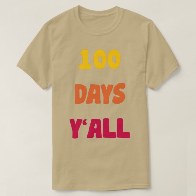 100 Days Yx27all 4 T-Shirt (Design Front)