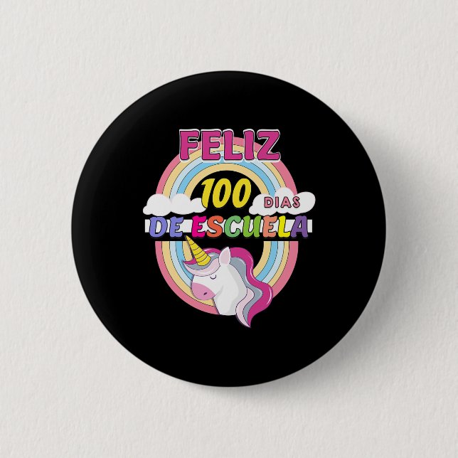 100 Dias De Escuela 100 Days Of School  Button (Front)