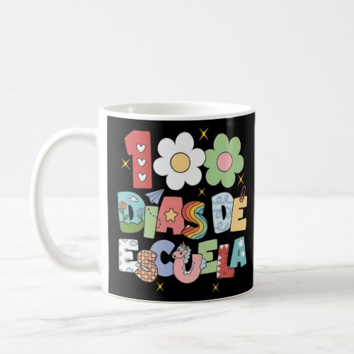 100 Dias De Escuela Bilingual Spanish Teacher   Coffee Mug