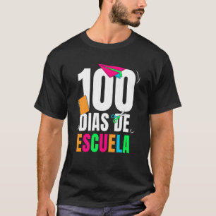 100 Dias De Escuela Class Kids 100 Days Of School  T-Shirt