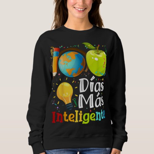 100 Dias mas inteligente Spanish Teacher 100th Day Sweatshirt
