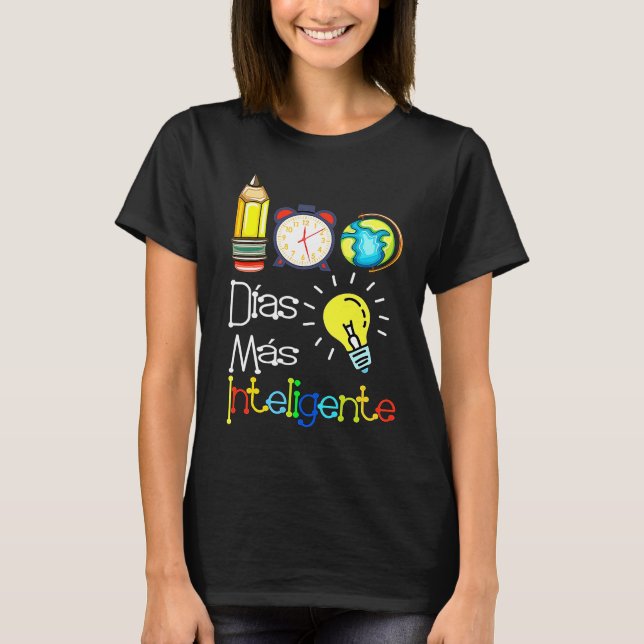 100 Dias mas inteligente Spanish Teacher 100th Day T-Shirt (Front)