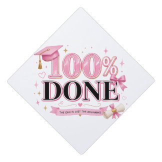 100% Done Cute Pink Graduation Tassel Topper Class