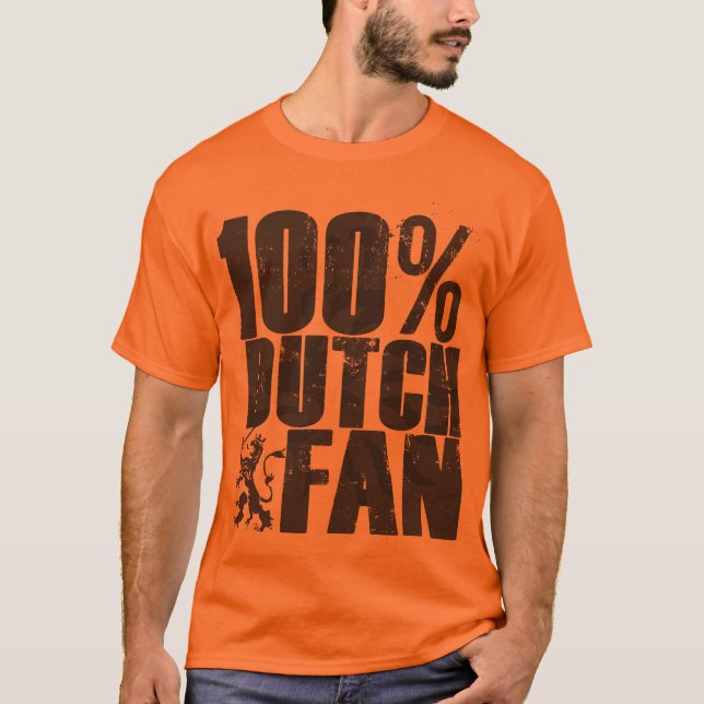 100% Dutch Oranje Fan T-Shirt (Front)
