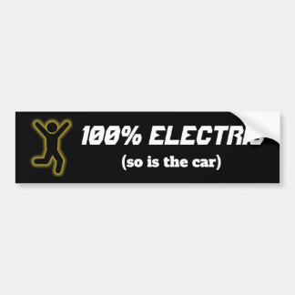 100% Electric (so is the car) Bumper Sticker